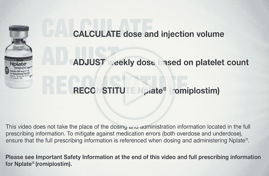Nplate Adult Dosing and Reconstitution video